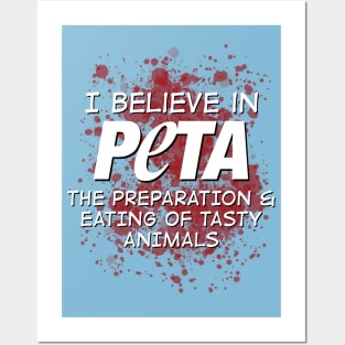 PETA - the Preparation & Eating of Tasty Animals Posters and Art